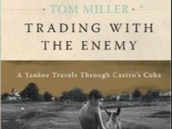Trading with the Enemy a book by Tom Miller